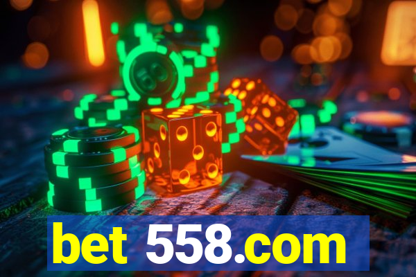 bet 558.com